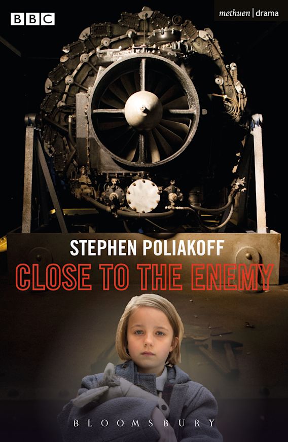 Close to the Enemy Modern Plays Stephen Poliakoff Methuen Drama