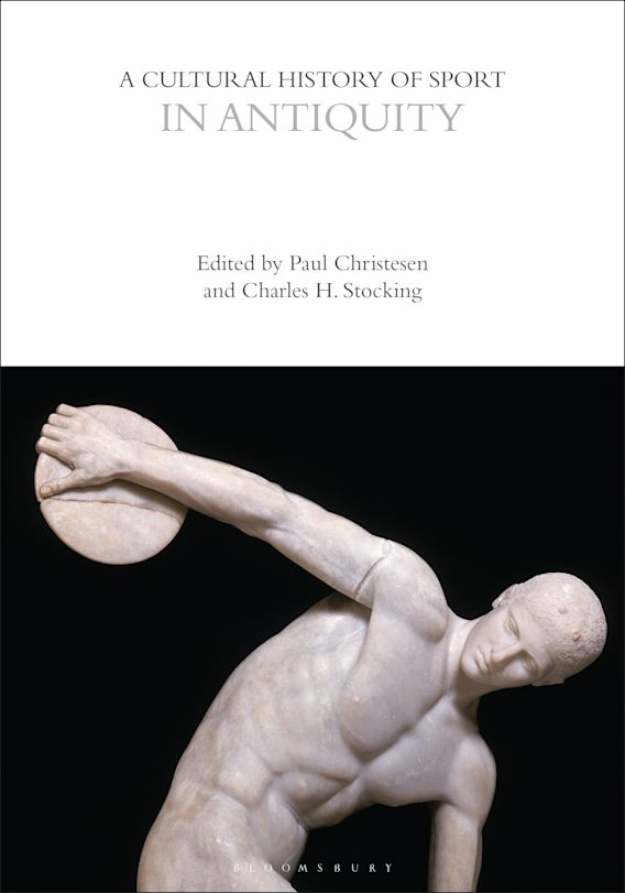 A Cultural History of Sport in Antiquity: : The Cultural Histories