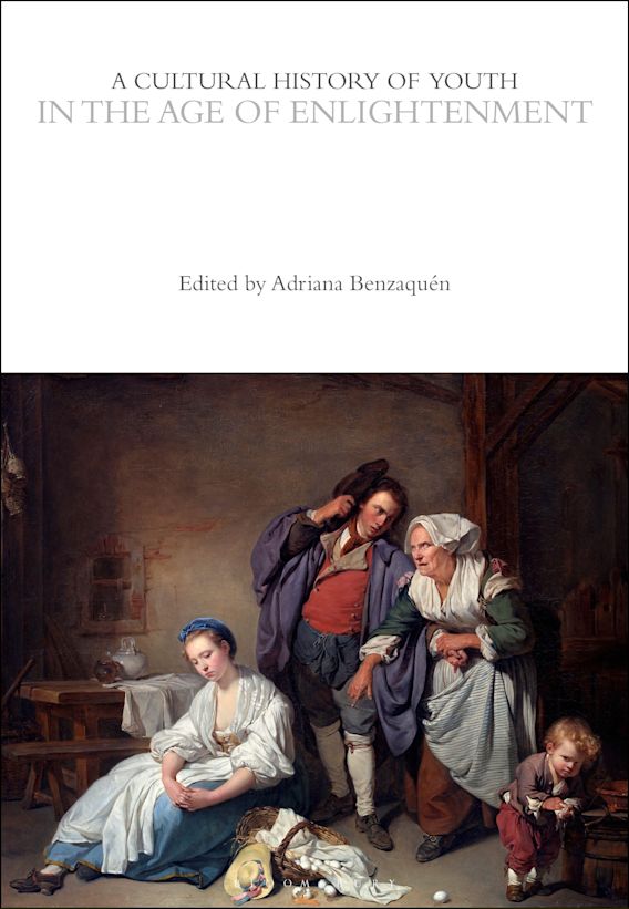 A Cultural History of Youth in the Age of Enlightenment: : The Cultural ...