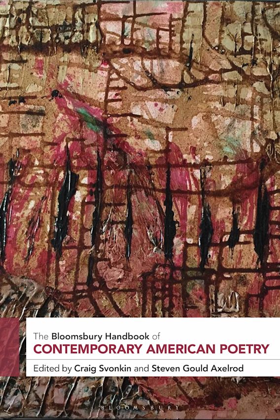 The Bloomsbury Handbook of Contemporary American Poetry Bloomsbury