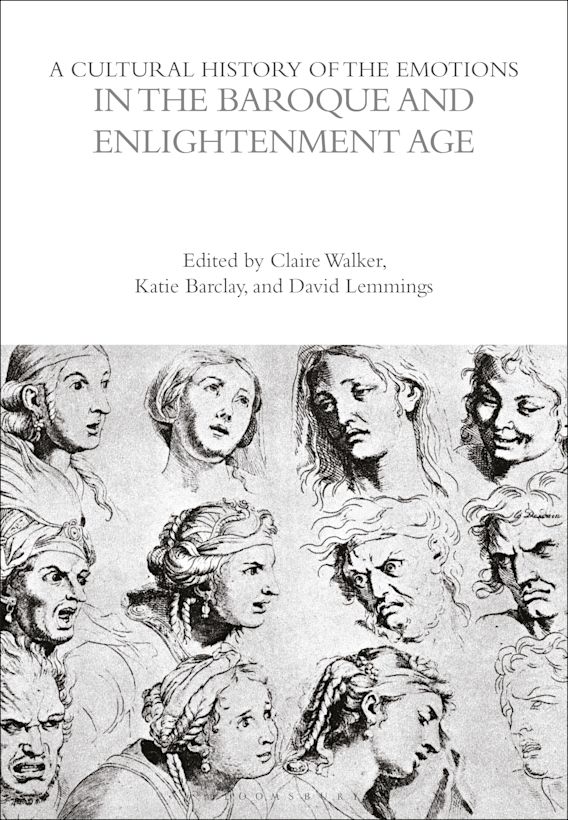 A Cultural History of the Emotions in the Baroque and Enlightenment Age ...