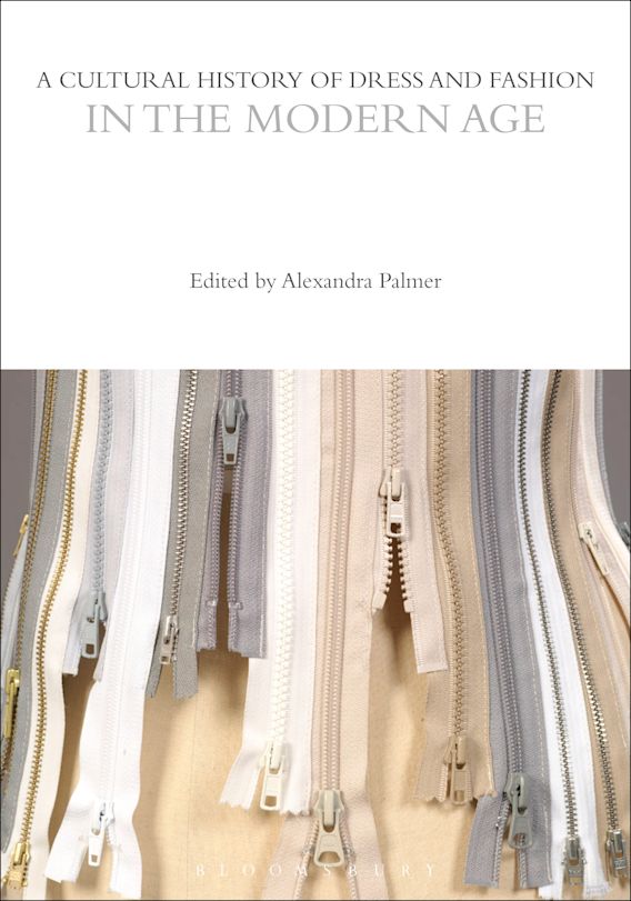 A Cultural History of Dress and Fashion in the Modern Age: : The ...
