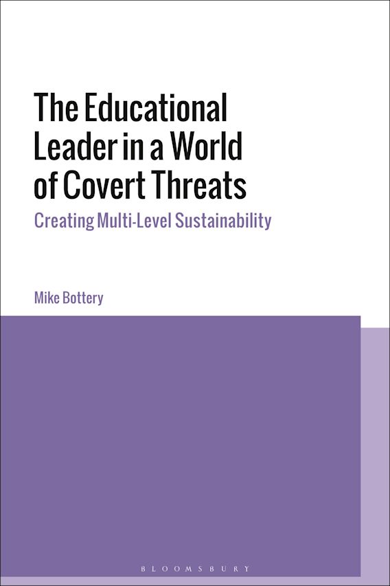 The Educational Leader in a World of Covert Threats: Creating
