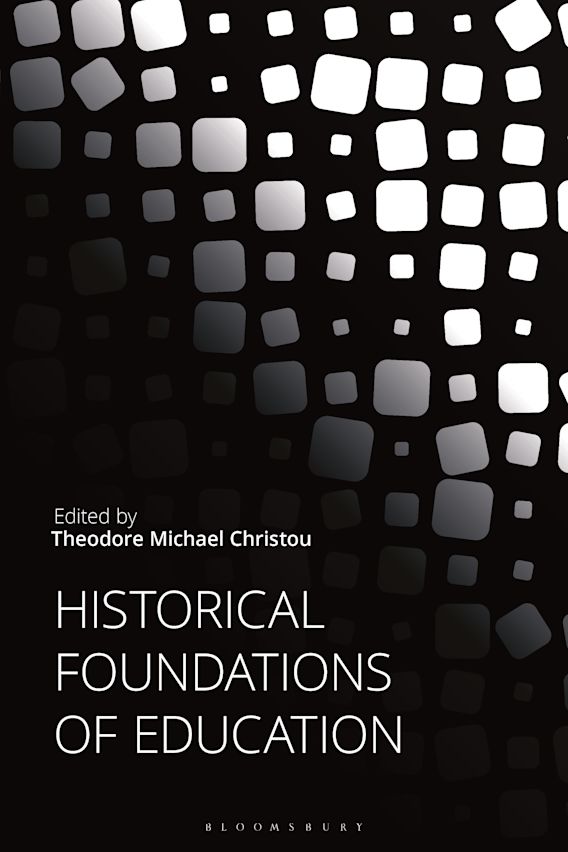 Historical Foundations of Education Theodore Michael Christou
