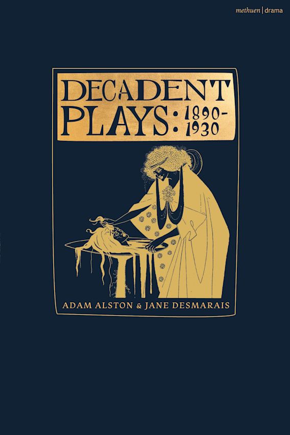 Decadent Plays: 1890–1930 cover