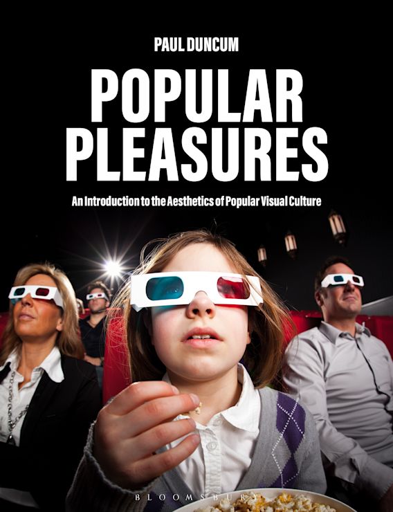 Popular Pleasures An Introduction to the Aesthetics of Popular Visual