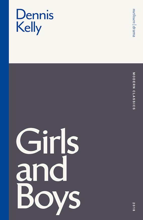Girls and Boys Modern Classics Dennis Kelly Methuen Drama