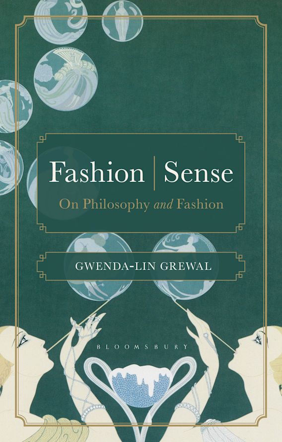 Fashion  Sense: On Philosophy and Fashion: Gwenda-lin Grewal