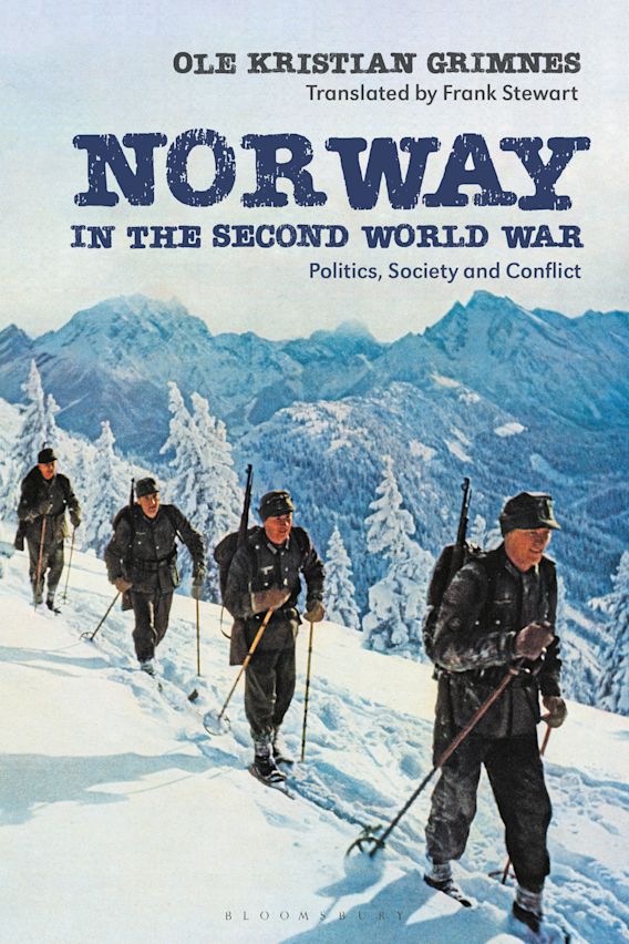 Norway In The Second World War Politics Society And Conflict Ole   9781350214613 