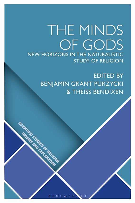 The Minds of Gods New Horizons in the Naturalistic Study of Religion