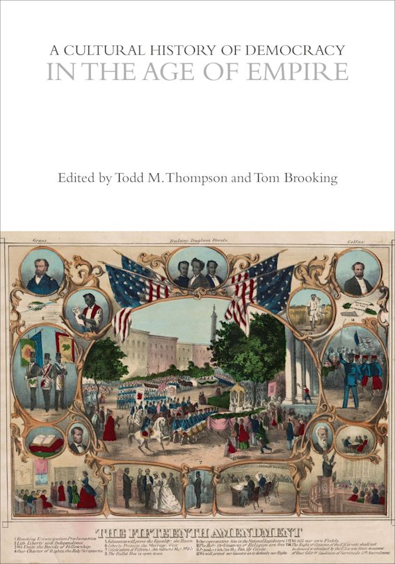 A Cultural History of Democracy in the Age of Empire: : The Cultural ...