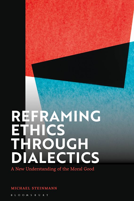 Reframing Ethics Through Dialectics cover