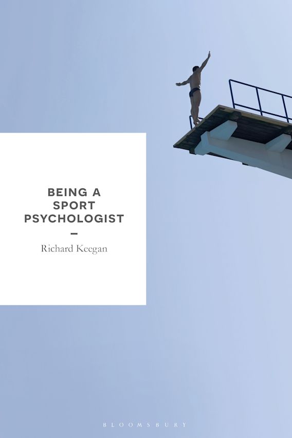 Being a Sport Psychologist Richard Keegan Bloomsbury Academic