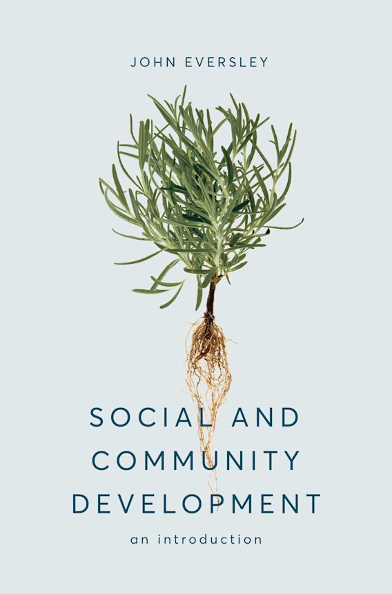 Social and Community Development: An Introduction: John Eversley ...