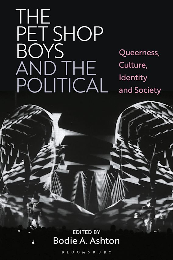 The Pet Shop Boys and the Political: Queerness, Culture, Identity