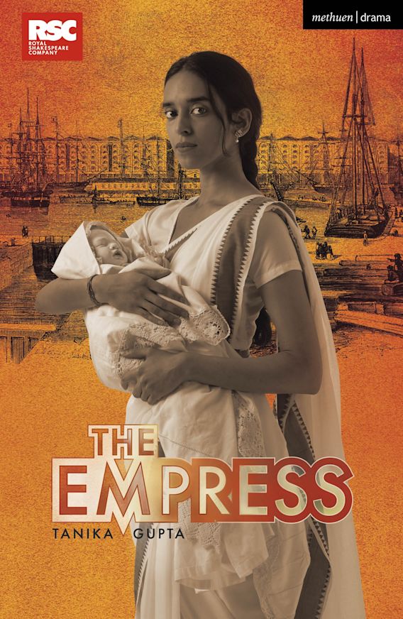 The Empress Modern Plays Tanika Gupta Methuen Drama
