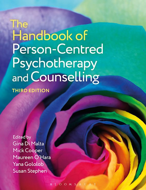 The Handbook of PersonCentred Psychotherapy and Counselling Mick Cooper Bloomsbury Academic