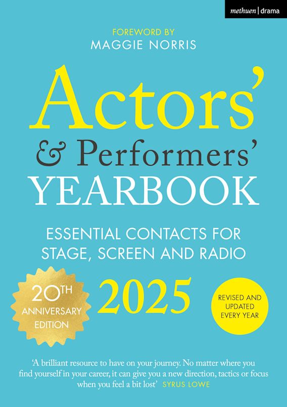 Actors’ and Performers’ Yearbook 2025 Maggie Norris Methuen Drama
