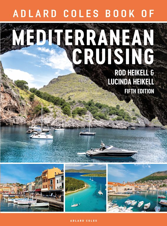 The Adlard Coles Book of Mediterranean Cruising: 5th edition: Adlard Coles  Book of Rod Heikell Adlard Coles