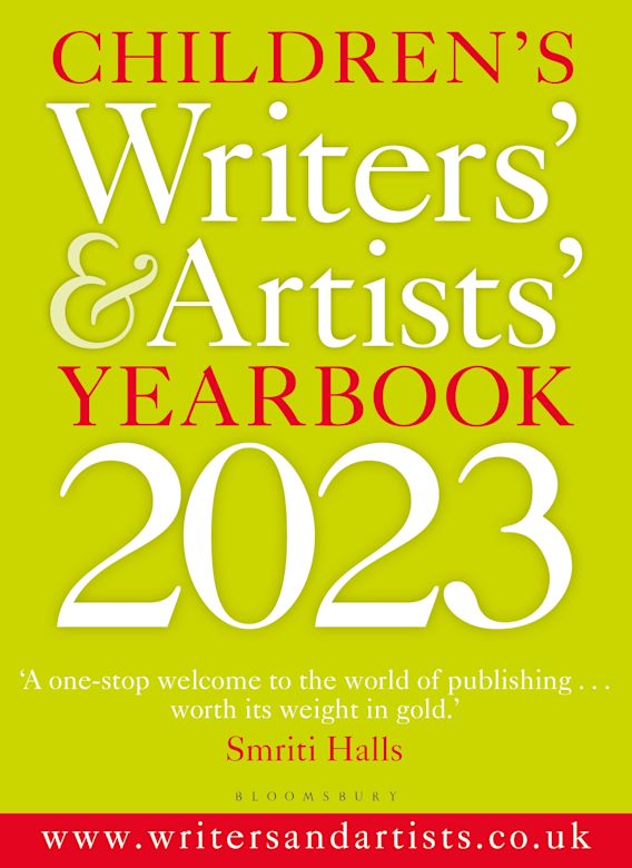 Children's Writers' & Artists' Yearbook 2023 The best advice on