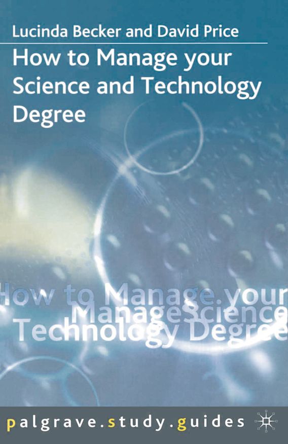 How to Manage your Science and Technology Degree Bloomsbury Study