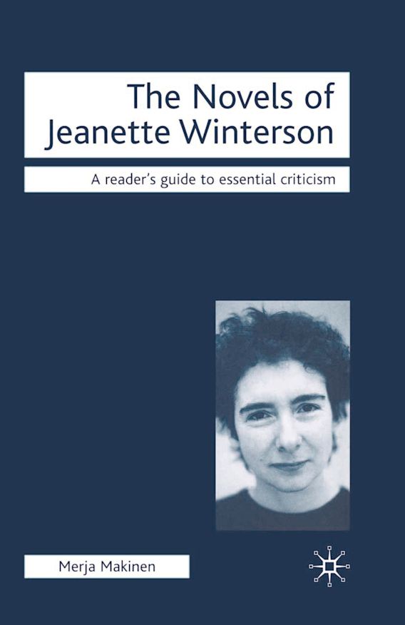 The Novels Of Jeanette Winterson Readers Guides To Essential Criticism Merja Makinen Red