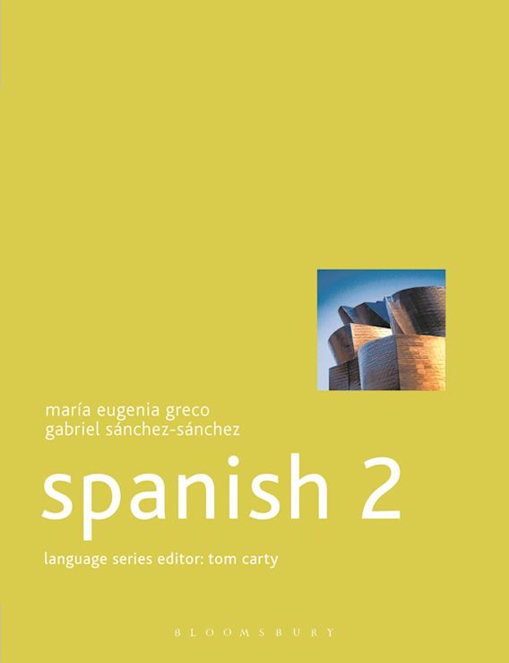 Foundations Spanish 2 Bloomsbury Foundation Languages Maria E. Greco