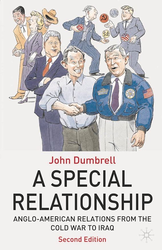 A Special Relationship AngloAmerican Relations from the Cold War to