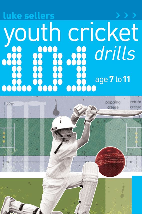 101 Youth Cricket Drills Age 711 101 Drills Luke Sellers A&C Black