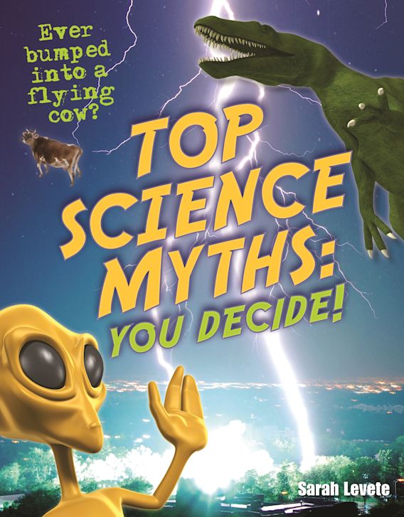 Top Science Myths You Decide Age 9 10 Below Average Readers White Wolves Non Fiction Sarah Levete A C Black Childrens Educational