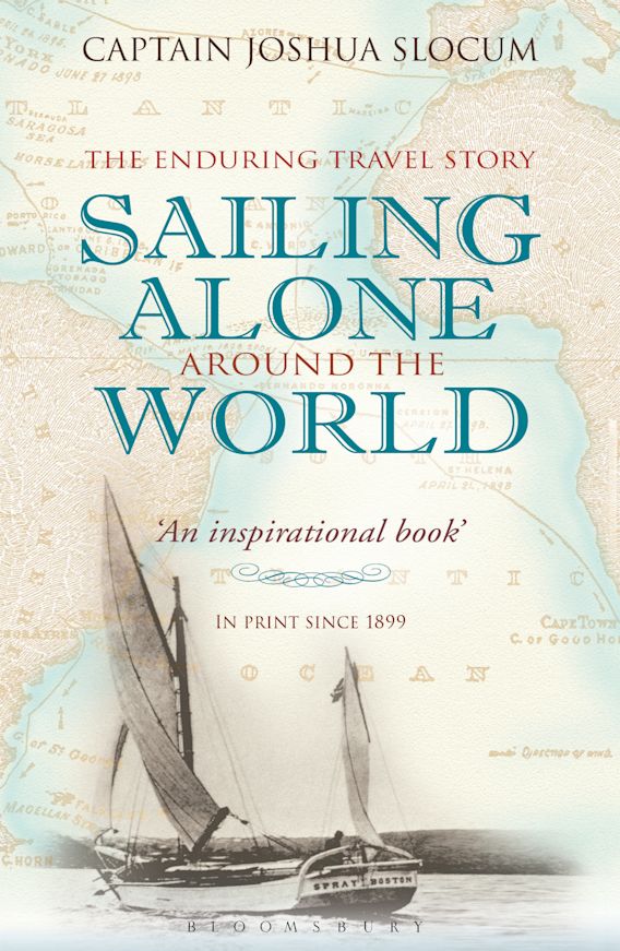Sailing Alone Around the World Joshua Slocum Adlard Coles