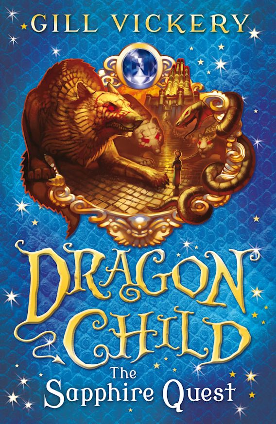 The Sapphire Quest DragonChild book 4 DragonChild Gill Vickery A&C Black Childrens & Educational