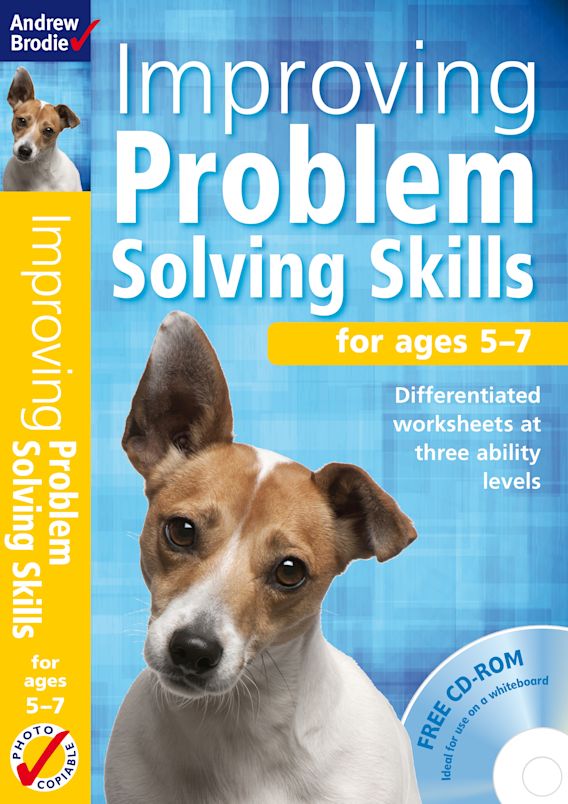 Improving Problem Solving Skills for ages 5 7 Andrew Brodie