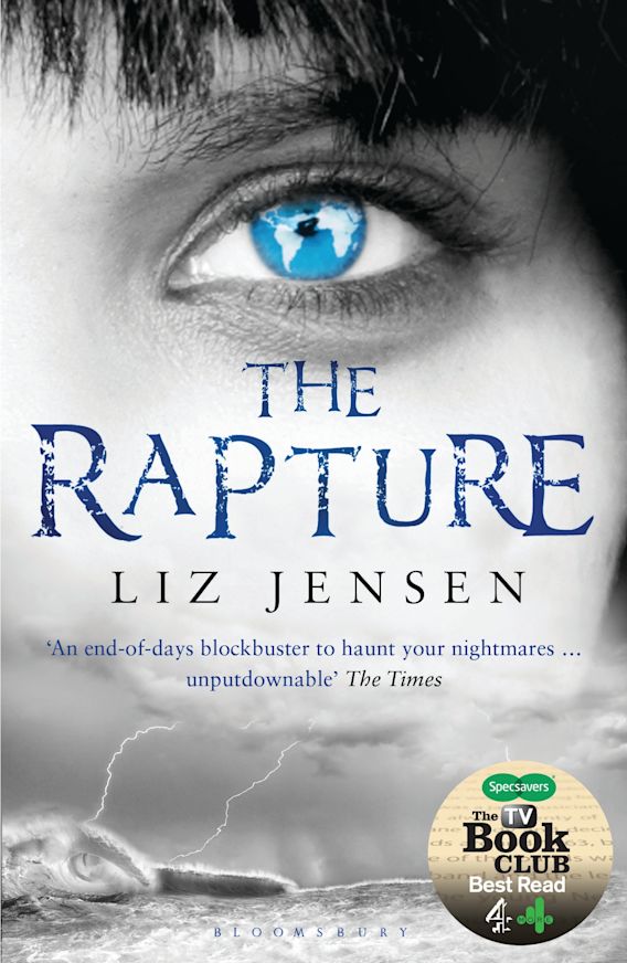 The Rapture: : Liz Jensen: Bloomsbury Publishing