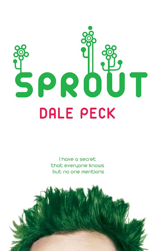 Sprout Dale Peck Bloomsbury USA Childrens