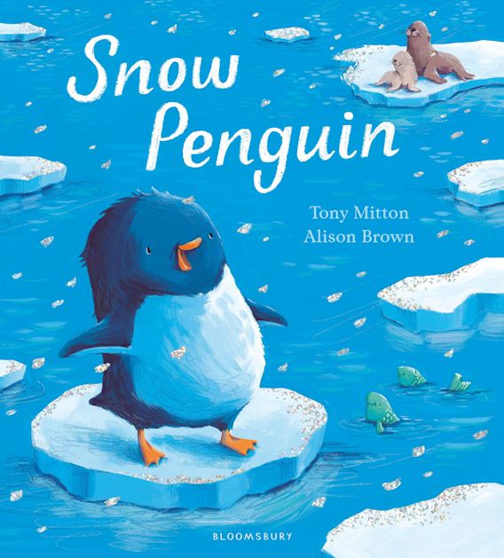 Snow Penguin: : Tony Mitton: Bloomsbury Children's Books