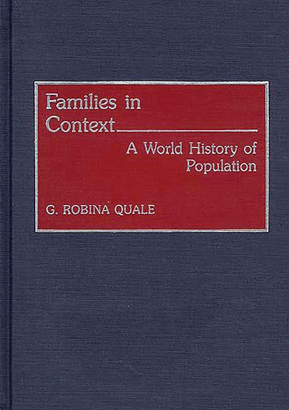 Families in Context: A World History of Population: Contributions to ...