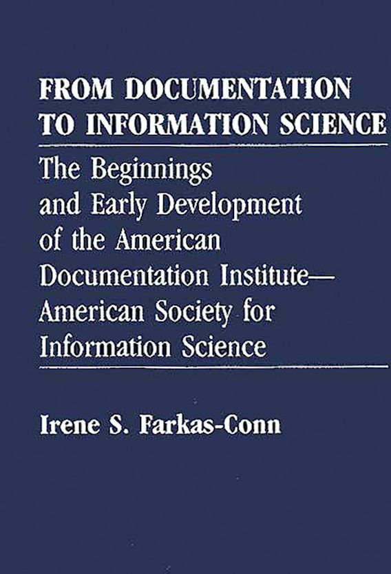 From Documentation to Information Science The Beginnings and Early