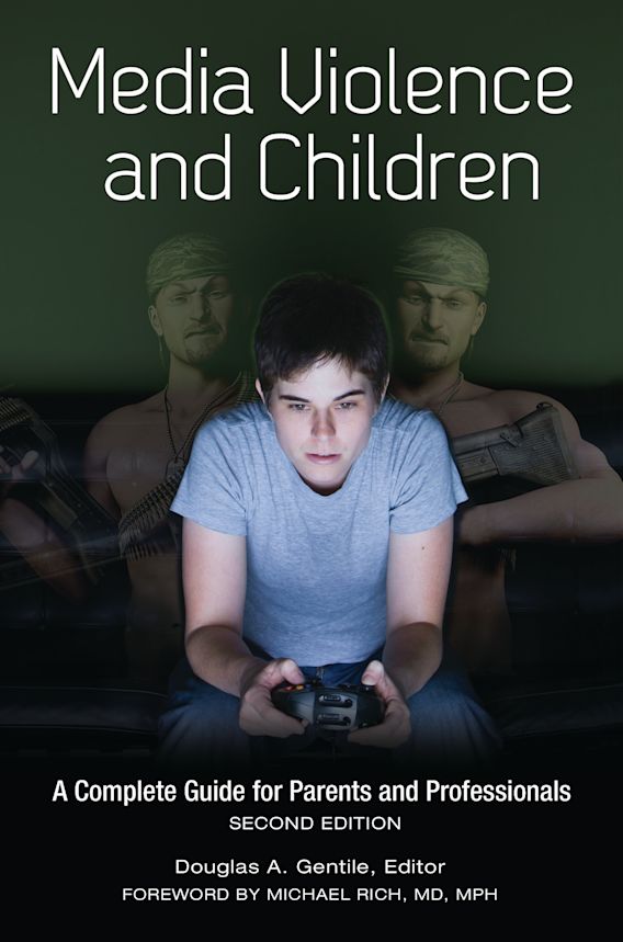 Media Violence and Children A Complete Guide for Parents and