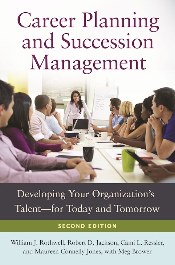 Career Planning and Succession Management Developing Your Organization