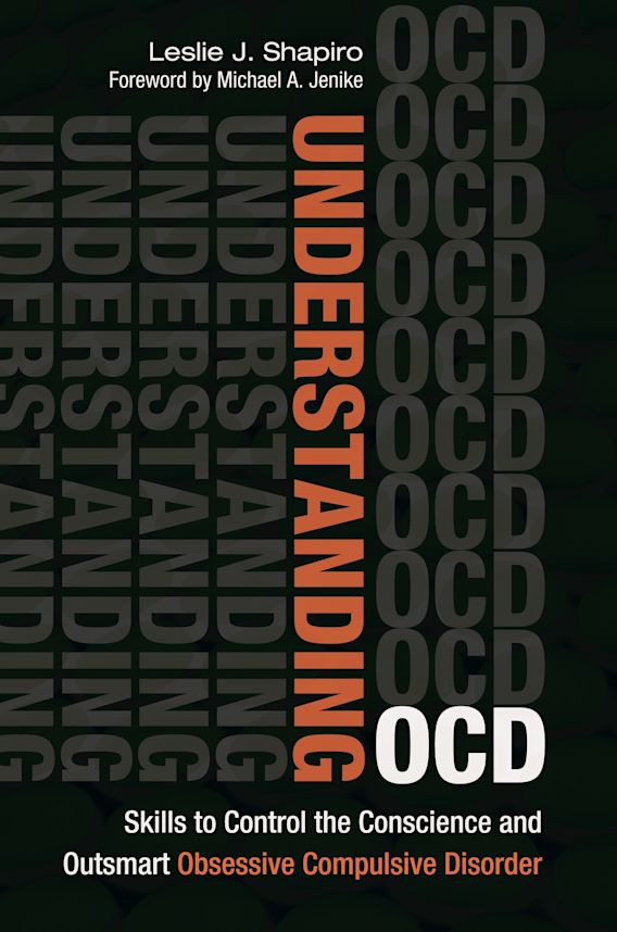 Understanding Ocd Skills To Control The Conscience And Outsmart Understanding Ocd Skills To Control The Conscience And Outsmart