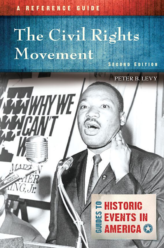 The Civil Rights Movement A Reference Guide Guides To Historic Events