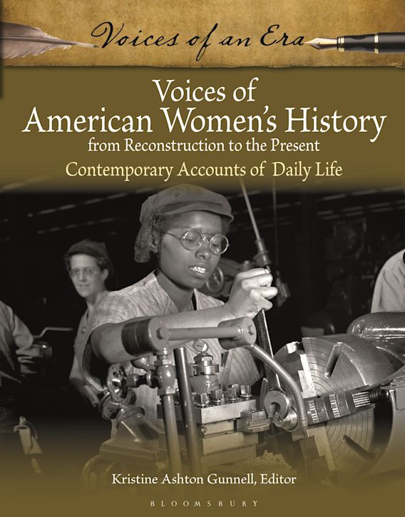 Condoleezza Rice Lesbian Porn - Voices of American Women's History from Reconstruction to the Present:  Contemporary Accounts of Daily Life: Voices of an Era Kristine Ashton  Gunnell Bloomsbury Academic