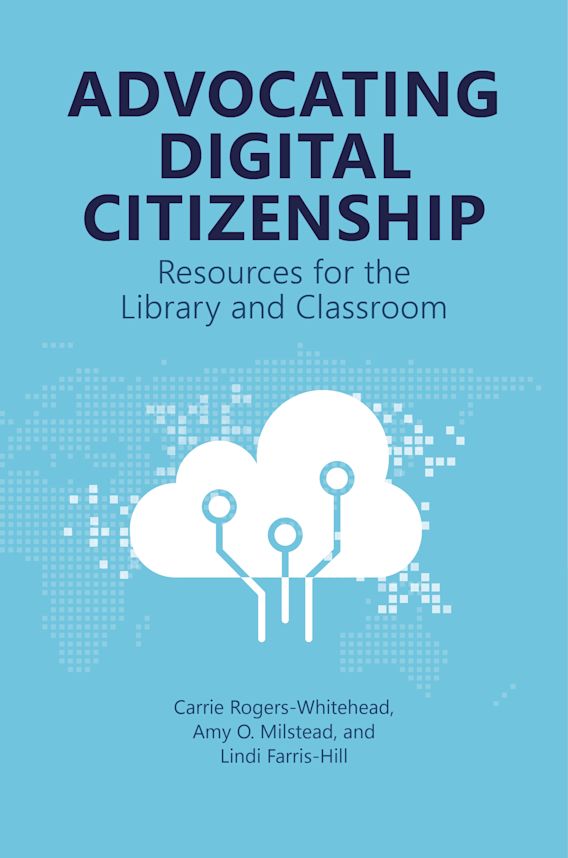 Advocating Digital Citizenship Resources for the Library and Classroom