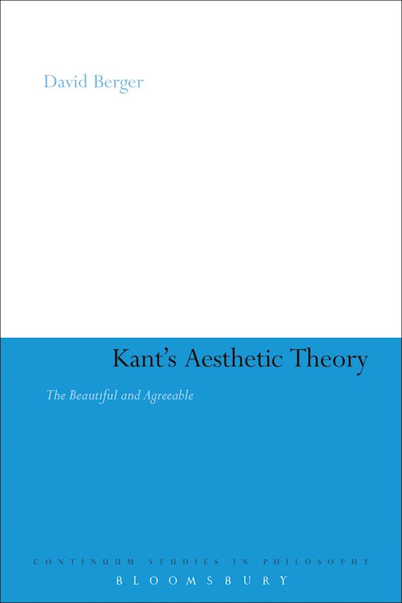 Kant's Aesthetic Theory The Beautiful and Agreeable Continuum Studies