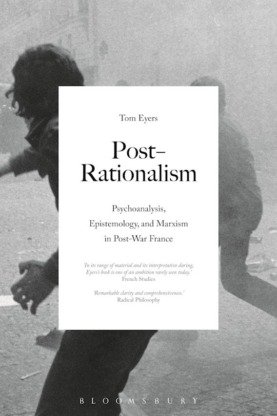 PostRationalism Psychoanalysis, Epistemology, and Marxism in PostWar