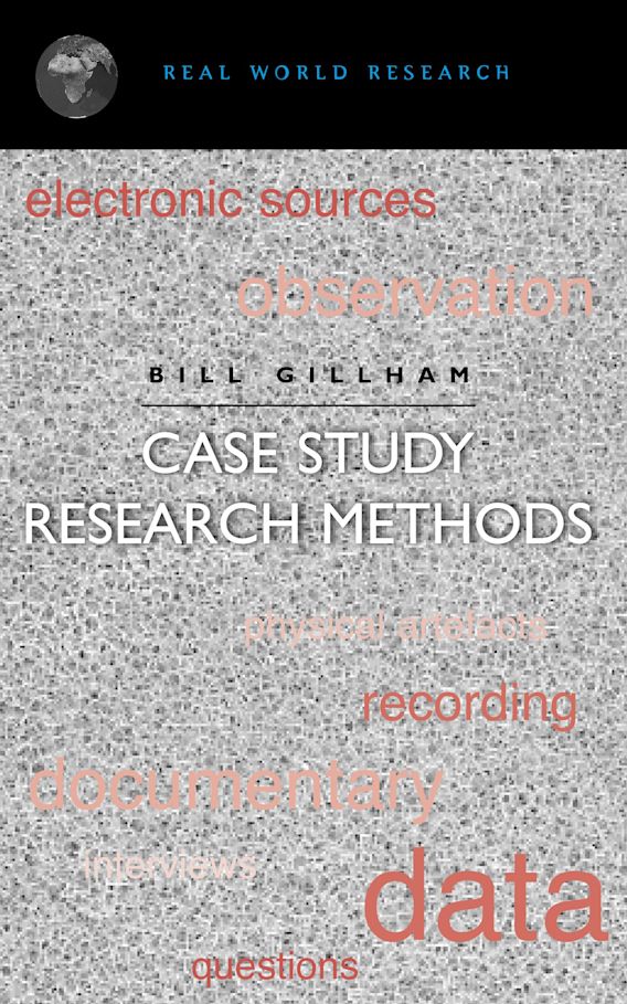 Case Study Research Methods Continuum Research Methods Bill Gillham