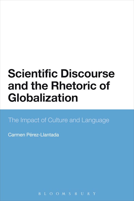 Scientific Discourse and the Rhetoric of Globalization: The Impact of ...