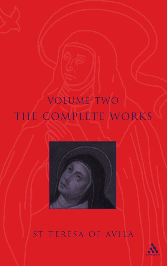 Complete Works St Teresa Of Avila Vol2 St Teresa Of Avila Continuum