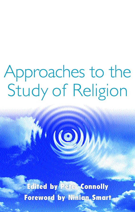 Approaches to the Study of Religion: : Peter Connolly: Continuum